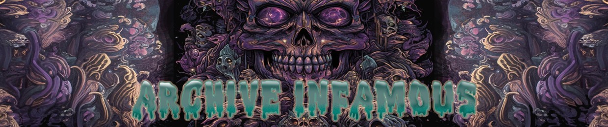 ARCHIVE INFAMOUS