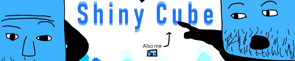 Shiny Cube