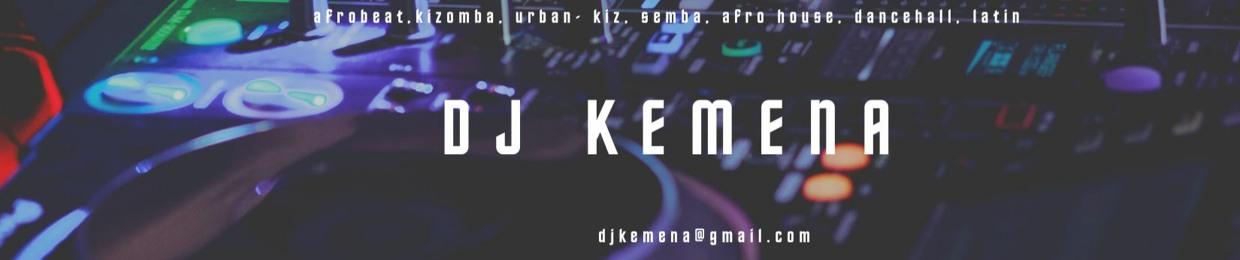 DJ Kemena - Urban Kiz, Kizomba, Tarraxo