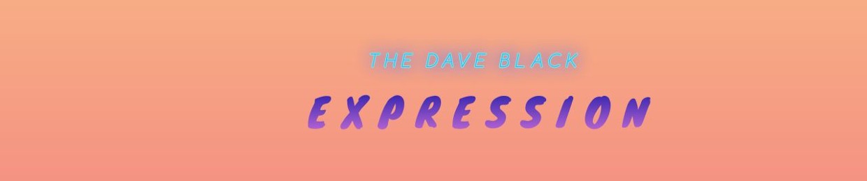 The Dave Black Expression