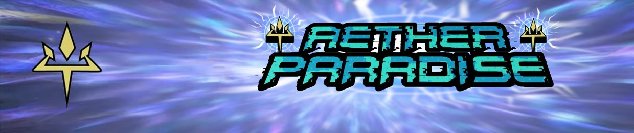 Aether Paradise: First Trials