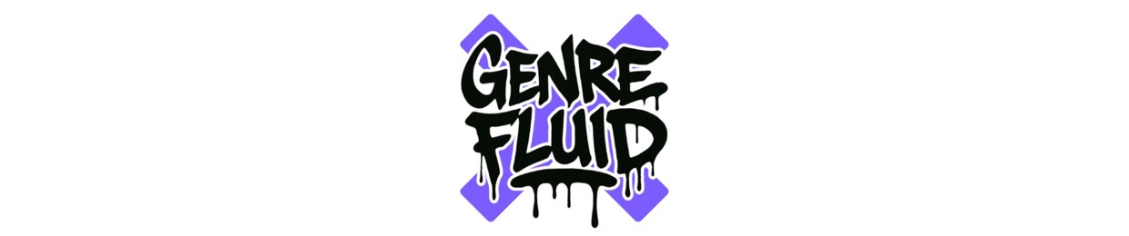 Genre X Fluid