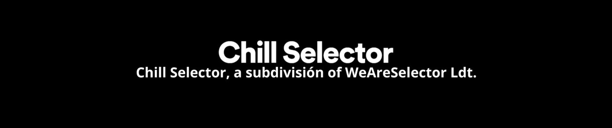 Chill Selector