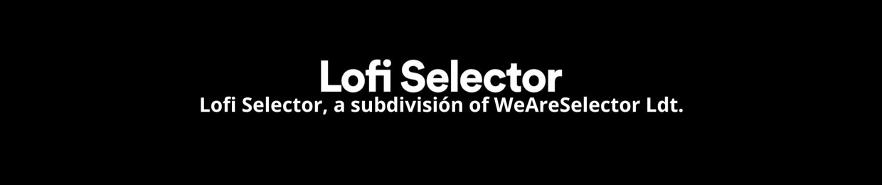 Lofi Selector