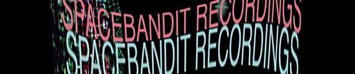 SPACEBANDIT RECORDINGS