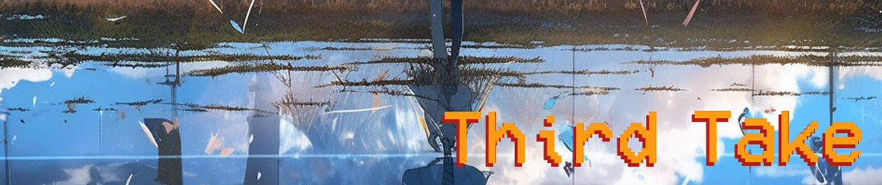 Third Take