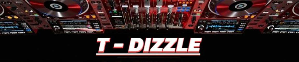 DJ T DIZZLE