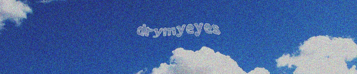 drymyeyes