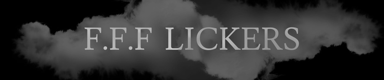 F.F.F LICKERS