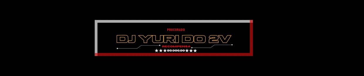 DJ YURI DO 2V 🤬