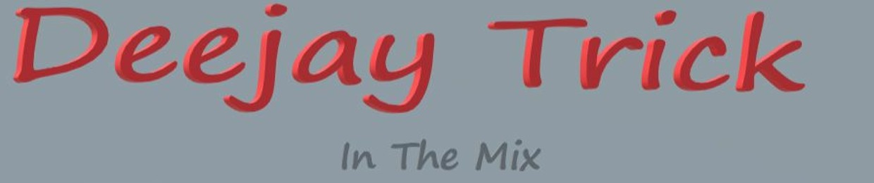 Deejay Trick