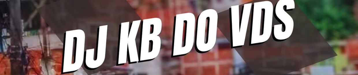 MC KB DO COMPLEXO / DJ KB DO VDS