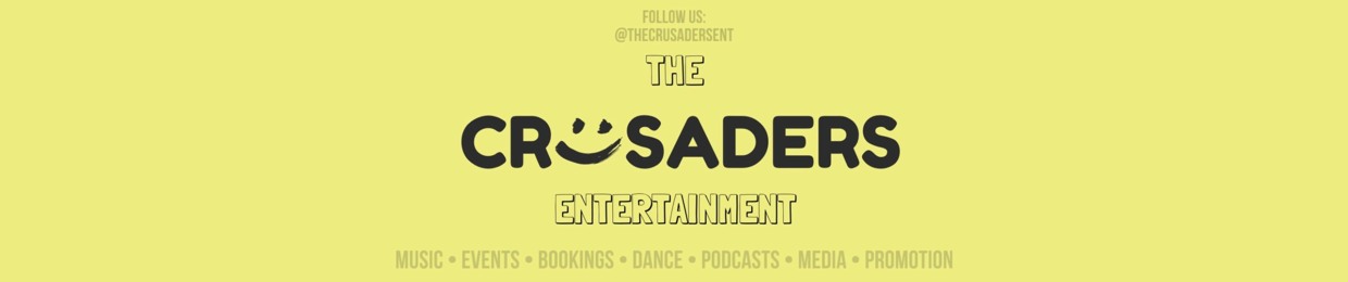 The CRUSADERS Entertainment