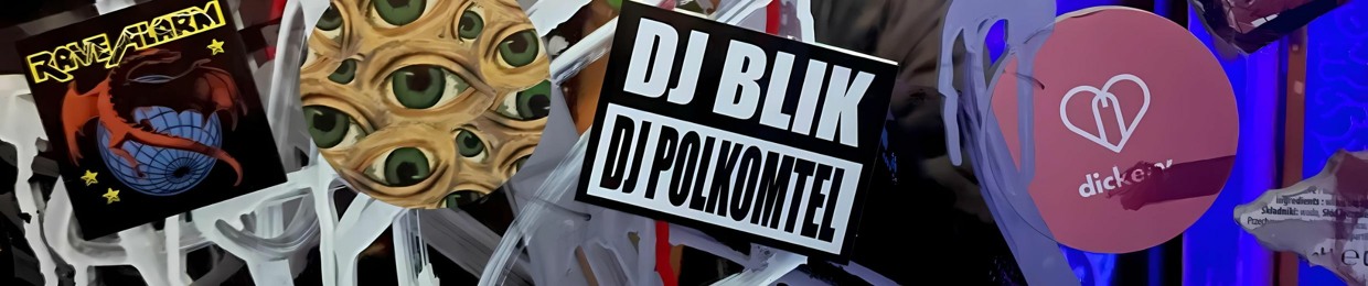 DJ BLIK / DJ POLKOMTEL