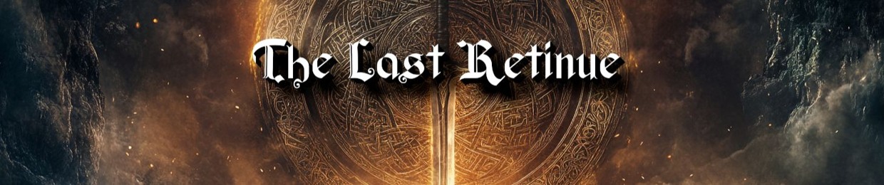 The Last Retinue