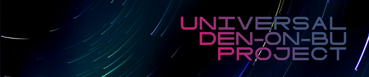 Universal Denonbu Project