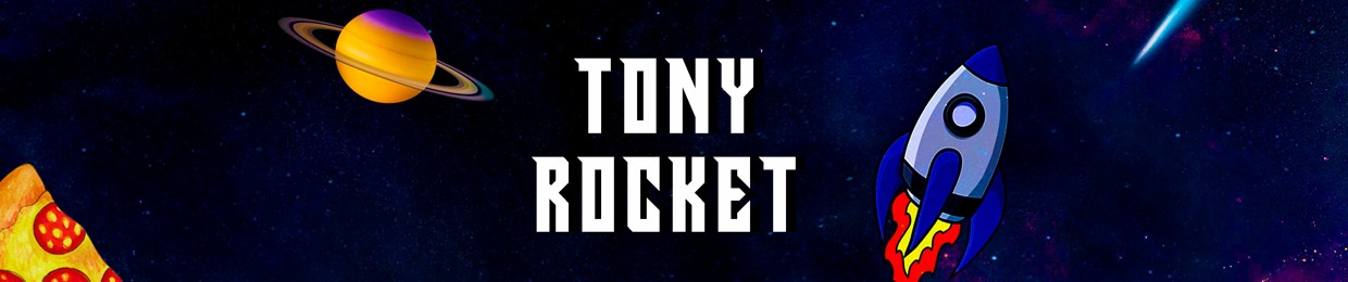 TONY ROCKET🚀