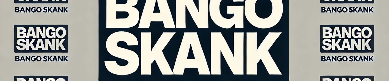 Bango Skank