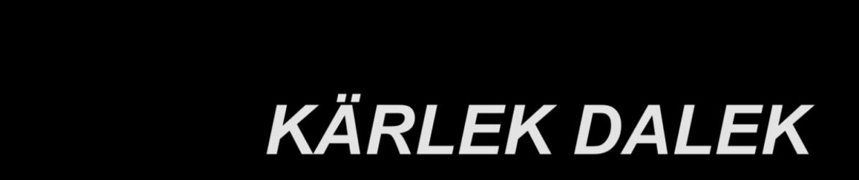 KÄRLEK DALEK