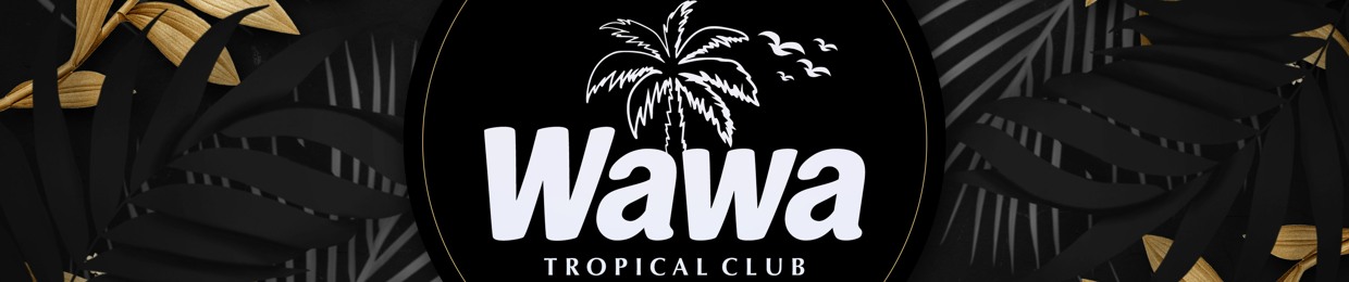 Wawa Tropical Club