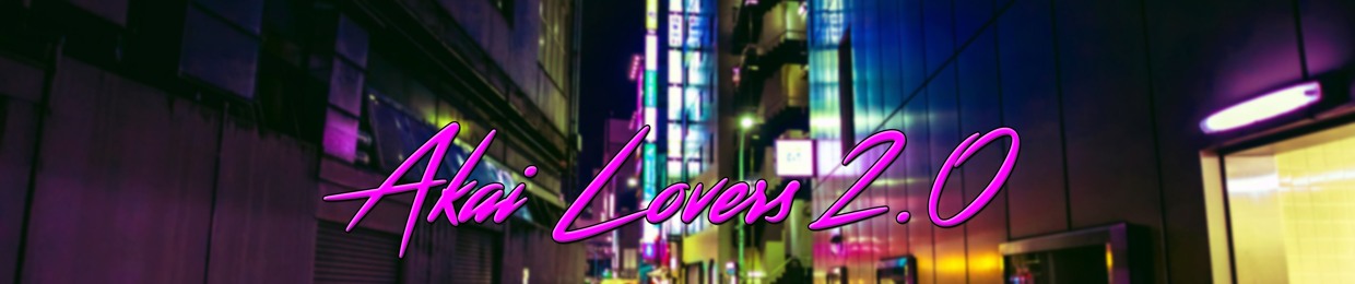 Akai Lovers 2.0