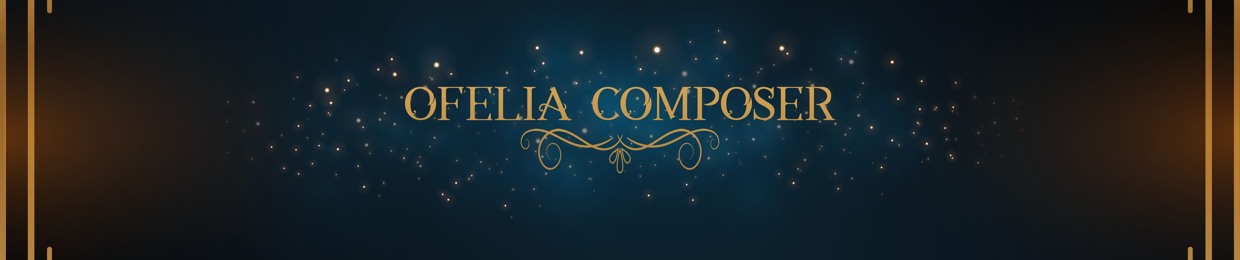 Ofelia Composer