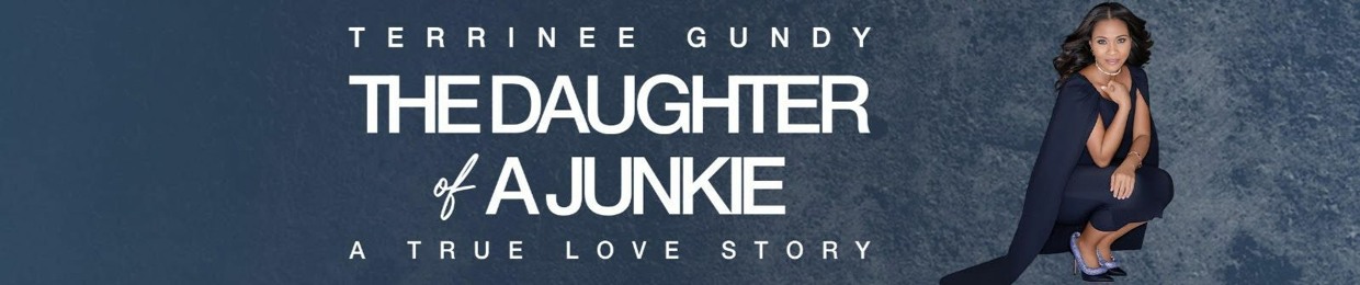 The Daughter of A Junkie