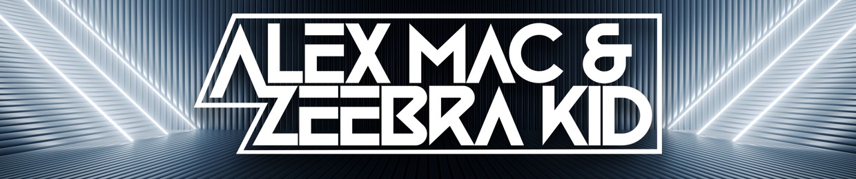 Alex Mac & Zeebra Kid