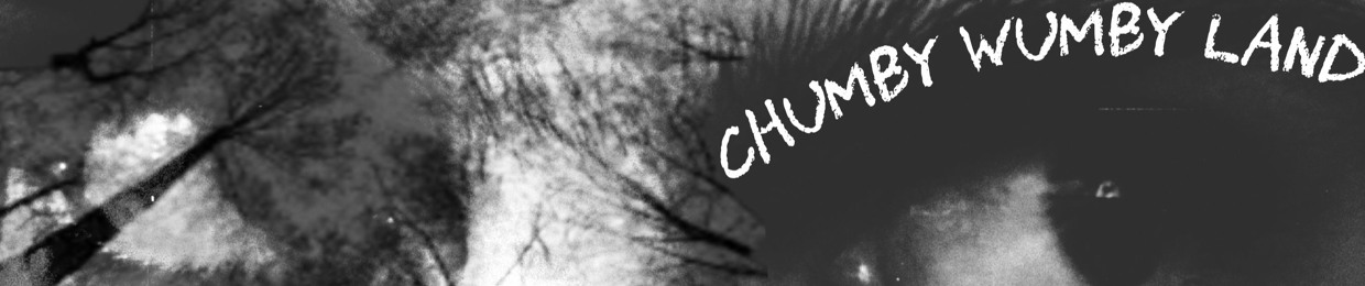 Chumby Wumby Land