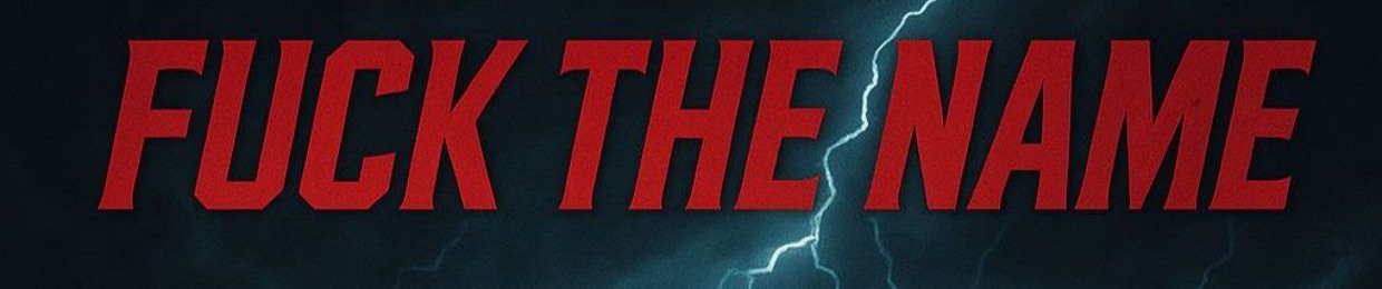 Fuck THE Name