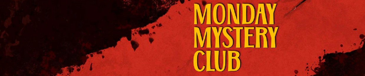 Monday Mystery Club