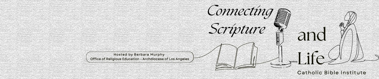 Connecting Scripture and Life