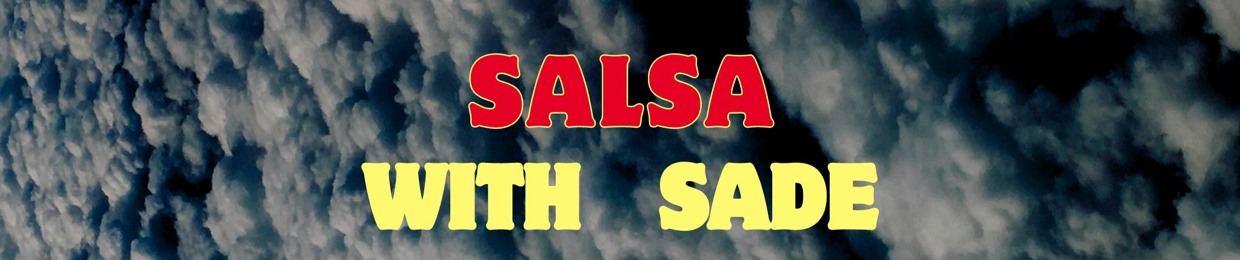 SALSA WITH SADE