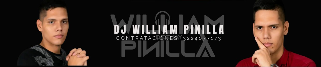 DJ WILLIAM PINILLA