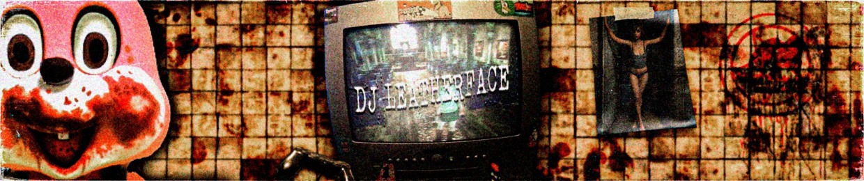 DJ LEATHERFACE