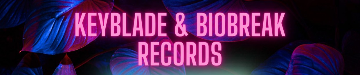 Keyblade | Biobreak Records
