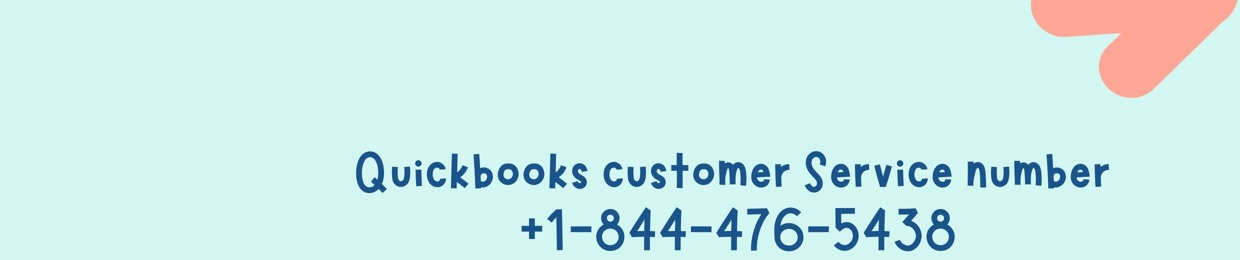 Quickbooks customer Service number +1-844-476-5438