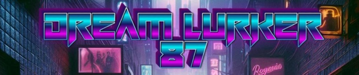 Dream Lurker 87