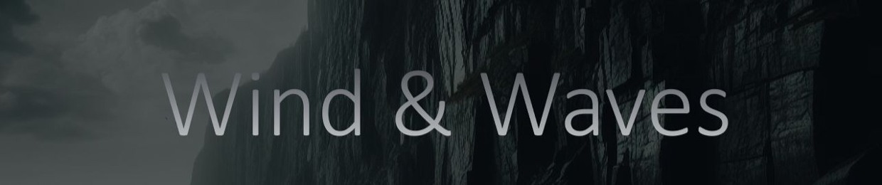 Wind and Waves