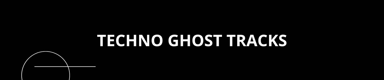 Techno Ghost Tracks