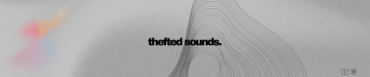 thefted sounds.