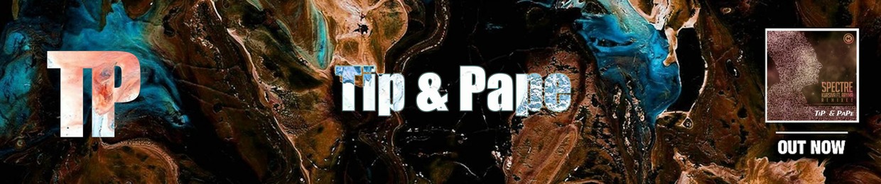 Tip & Pape