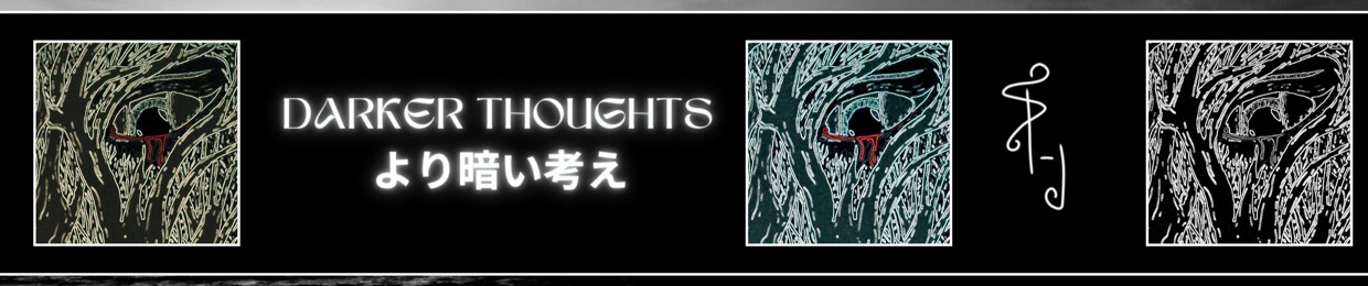 Darker Thoughts