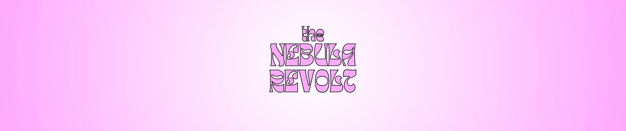The Nebula Revolt