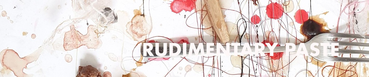 Rudimentary Paste