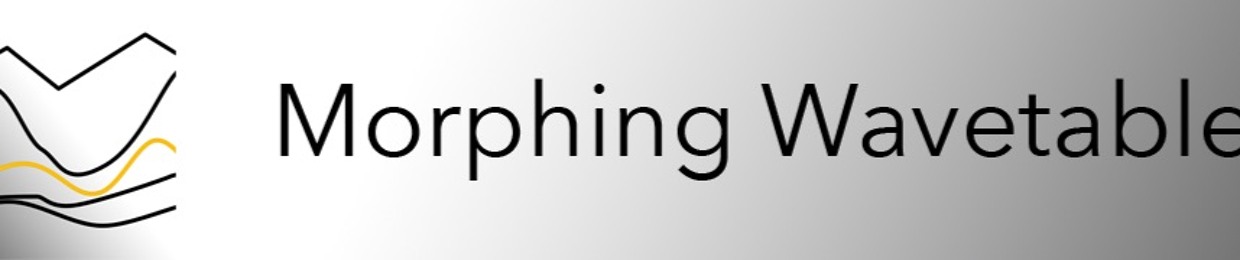 Morphing Wavetables