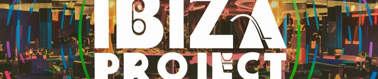 Ibiza Project