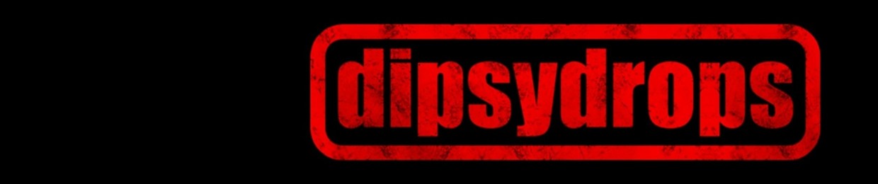 dipsydrops