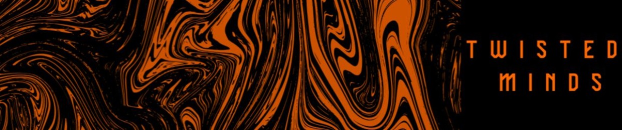Twisted Minds