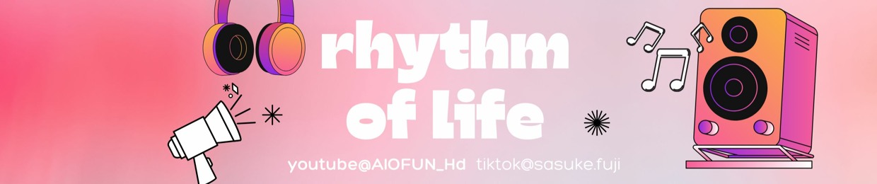 rhythm of life
